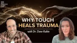 105. Why Isn’t Everyone Feeling Safe in Their Body? with Dr. Dave Rabin