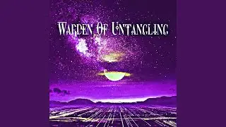Warden of Untangling