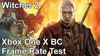 The Witcher 2 Xbox One X vs Xbox One vs Xbox 360 Backwards Compatibility Frame Rate Test