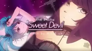 【ENE &times; Lollia】Sweet Devil 【REMIX】@ENEVOICE @lollia_official @techniken02 @hachiojip