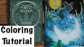 Пошаговое руководство по раскрашиванию Ханны Карлзон ~ Сказки из лесного королевства Бедствие Чернила Мышь Луна