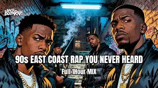 Unheard NYC Legends 💭 90s East Coast Vibes (Vol. 7 | 1 Hour Mix) | &ndash; BackToBoomRap |