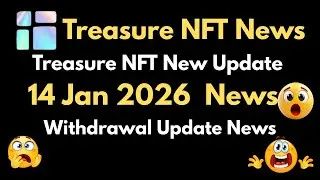 Treasure NFT New Update Today 2026 🎉 | Treasure Nft Withdrawal Update | Nova Nft  Update Jan 2026
