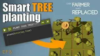 Figuring Out Efficient Tree Planting | The Farmer Was Replaced | EP3