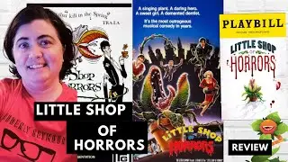 Little Shop of Horrors Review of Original, 1986 &  Broadway Play