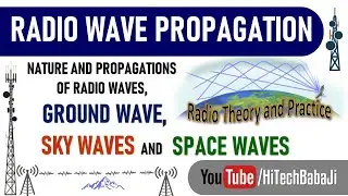 Radio Wave Propagation || Electromagnetic Wave Propagation || SURFACE 🆚 SPACE 🆚 SKY WAVE Propagation