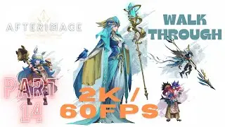 Afterimage | Full Game Part 14 Game play Walk through | No Commentary 1440p | 60 fps