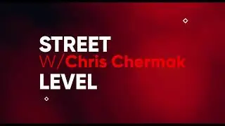 Welcome to STREET LEVEL With Chris Chermak