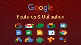 Google Features Explained | How to Use Google Tools Effectively