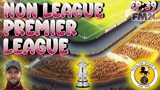 FA CUP FINAL VS CHELSEA!!! NON LEAGUE PREMIER LEAGUE - RC WARWICK - FM24
