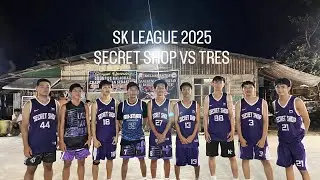 SK San Sebastian League 2025 || SecretShop VS Tres