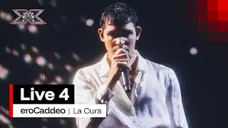 eroCaddeo canta “La cura” di Franco Battiato | X Factor 2025 Live 4