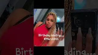 Birthday loading... #March4th #Pisces #birthday #Loading #Holiday #mommy #fyp