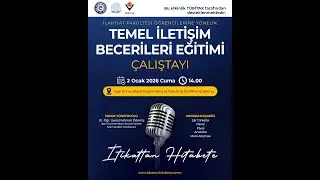 ETKİLİ İLETİŞİM BECERİLERİ EĞİTİMİ KAPANIŞ PROGRAMI (İTİKAT HİTABET BAĞI)