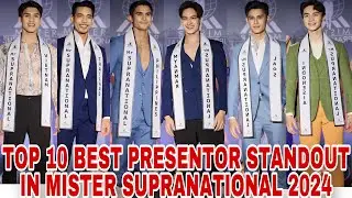 TOP 10 STANDOUT OPENING PRESENTATION OF MISTER SUPRANATIONAL 2024
