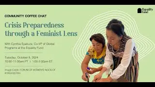 Community Coffee Chat: Crisis Preparedness through a Feminist Lens