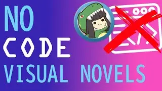 No-Code Visual Novels: Tyranobuilder [Part 1]