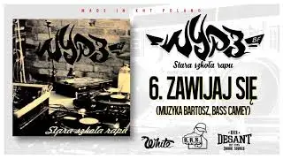 WYP 3  Zawijaj Się /Stara Szkoła Rapu/ muz.Bartosz