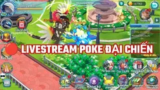 LIVE Poke Đại Chiến | Bingo Nào !!!