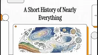 A Short History of Nearly Everything by Bill Bryson
