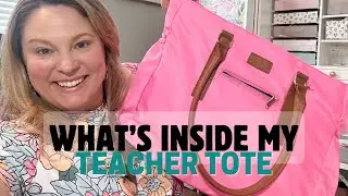 What’s Inside My Teacher Tote