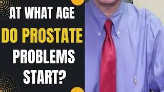 At what age do prostate problems start