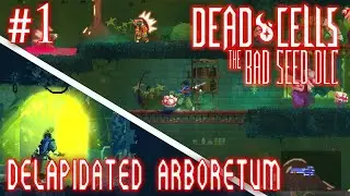 THE ARBORETUM - Dead Cells: The Bad Seed DLC