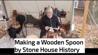 Making a Wooden Spoon by Stone House History