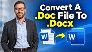 How To Convert A .Doc File To .Docx In Microsoft Word Step By Step [2026 Guide]