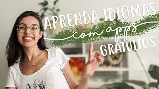 MELHORES APPS PARA APRENDER IDIOMAS DE GRAÇA + conversei com um gringo