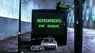 Kronos - MF Rave (Extended Mix)