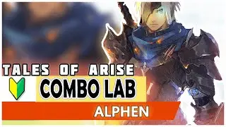 Tales of Arise テイルズオブアライズ Combo Lab: Alphen Basics #subscribe
