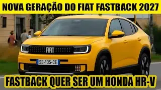 NOVA GERA&Ccedil;&Atilde;O DO FIAT FASTBACK 2027 COME&Ccedil;A PRODU&Ccedil;&Atilde;O EM 2026