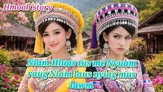 Niam Hluas tus me Nyuam raug Niam laus nyiag mus lawm