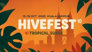 HiveFest 10 - Tropical Surge - 15-19 OCT 2025 - Kuala Lumpur