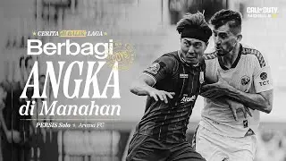 Berbagi Angka di Manahan 🤝🔴 | #CeritadiBalikLaga: PERSIS Solo vs AREMA FC | Super League 25/26