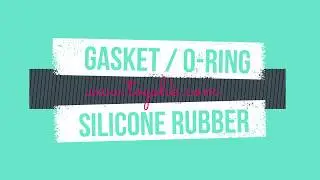 Silicone Rubber Gaskets for Sealing and Insulation