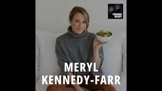 The Hidden Cost of Cheap Food: Meryl Kennedy-Farr on Reshaping Our Food Future
