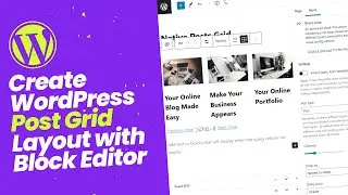 Как создать сетку постов WordPress с помощью редактора блоков бесплатно и без плагинов