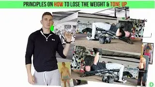 Principles on How to Lose the Weight & Tone up