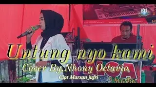 Lagu kerinci Untung nyo kami.Cover By Nhony octavia.cipt Marsan jufri.Panggung Alga musik