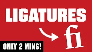 Что такое лигатуры? (2-минутный совет)