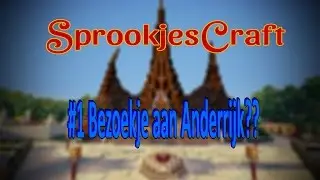 Sprookjescraft #1 Bezoekje aan Anderrijk?