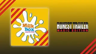 Milk Box by Marcos Cruz | Honest Trailer: Magic Edition