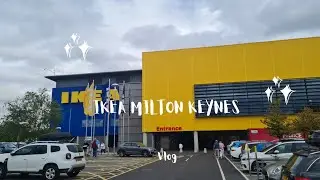 IKEA Milton Keynes - vlog -
