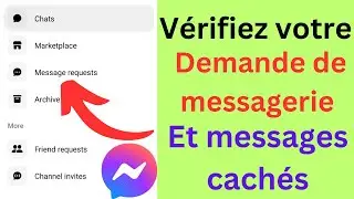 Comment v&eacute;rifier la demande de message sur Facebook Messenger ! 2025