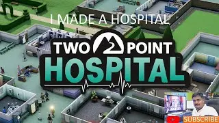 Two Point Hospital II 3 II C M SAI SHANKAR