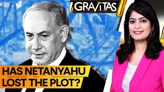 Gravitas | Is Netanyahu becoming the problem instead of the solution? | WION