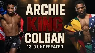 Archie &ldquo;King&rdquo; Colgan on Staying Undefeated, Wrestling Roots & The PFL Lightweight Division