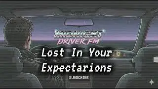 Lost in Your Expectations | 80s Alt Rock & Synth